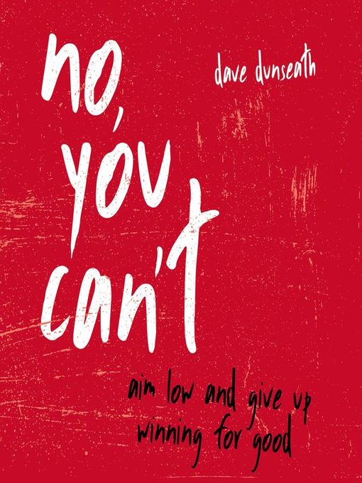 Title details for No, You Can't by Dave Dunseath - Wait list